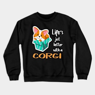 Life'S Just Better With a Corgi (210) Crewneck Sweatshirt